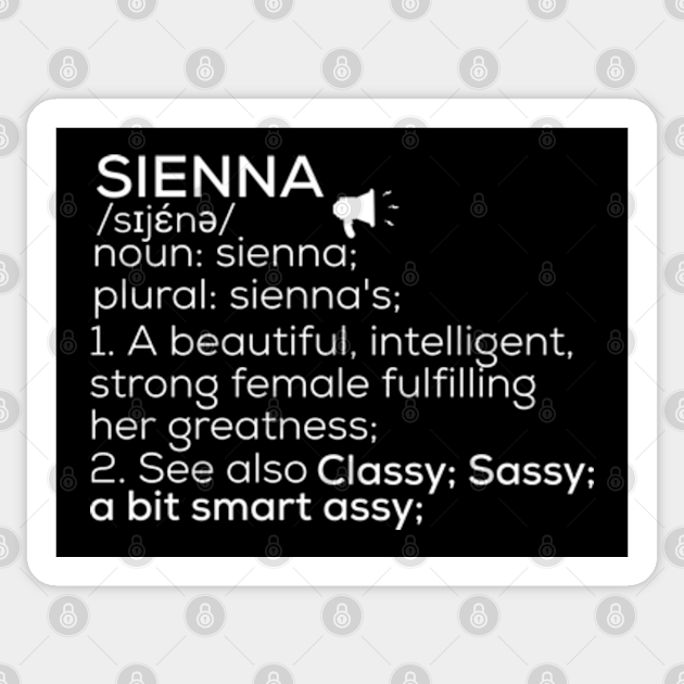 Sienna Name Sienna Definition Sienna Female Name Sienna Meaning Sienna Sticker TeePublic Sienna Name Sienna Definition Sienna Female Name Sienna Meaning Sienna Sticker TeePublic